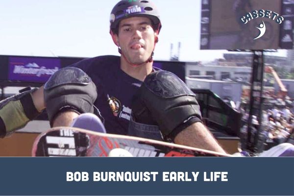 Bob Burnquist Early Life