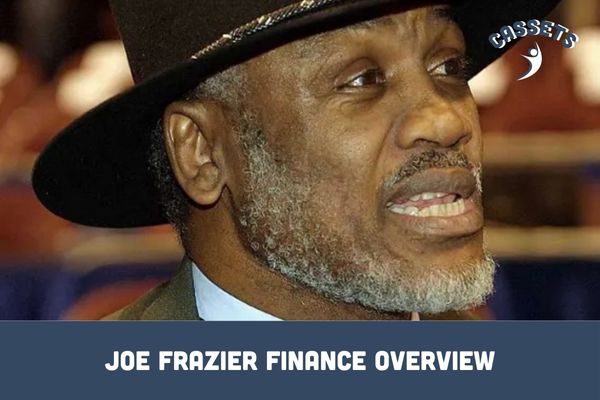 Joe Frazier Finance Overview