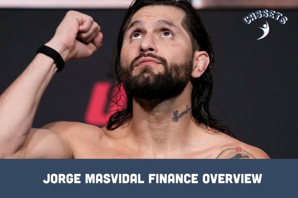 Jorge Masvidal Finance Overview