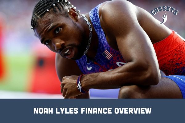 Noah Lyles Finance Overview