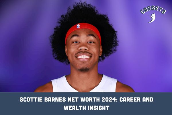 Scottie Barnes Net Worth 2024_ Career and Wealth Insight