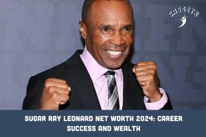 Sugar Ray Leonard Net Worth 2024_ Career Success and Wealth